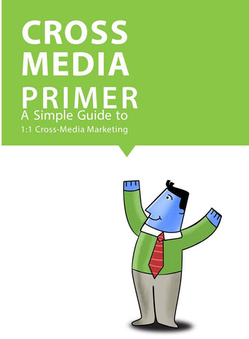Cross Media Primer